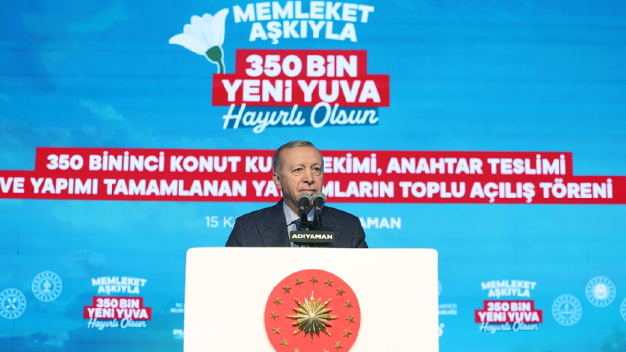Cumhurbaşkanı Erdoğan: 350 bin 178 bağımsız bölümün anahtarlarını hak sahibi kardeşlerimize takdim etmiş oluyoruz